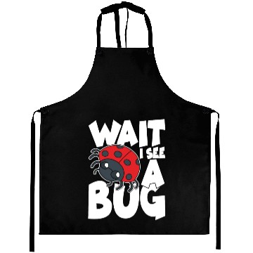 Discover Wait i see a bug Aprons