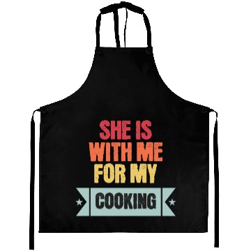 Discover She is with me for my cooking Aprons