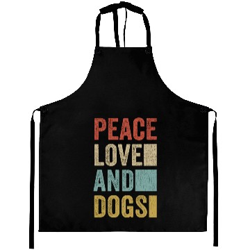 Discover Peace Love And Dogs Aprons