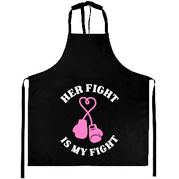 Discover Her Fight Is My Fight Aprons