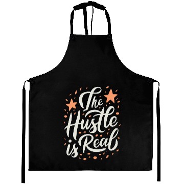 Discover The Hustle is Real Sarcastic Saying Aprons