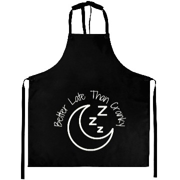 Discover Better Late Than Cranky Aprons