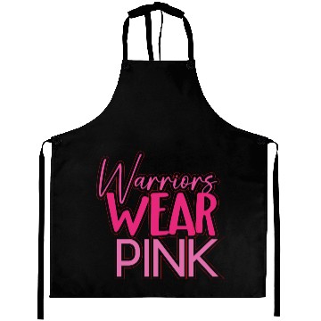 Discover Warriors Wear Pink Aprons