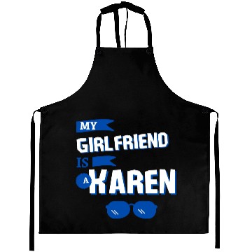 Discover My Girlfriend is a Karen Aprons