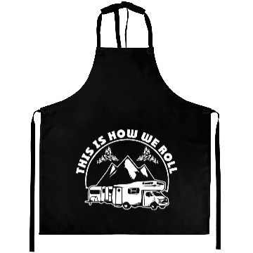 Discover This Is How We Roll RV Aprons Camper RV Trailer