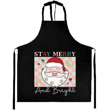 Discover Stay merry and bright, Christmas funny design Aprons