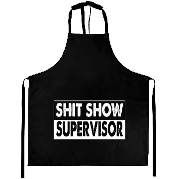 Discover Cool S.h.i.t Show Supervisor Hilarious Vintage Aprons