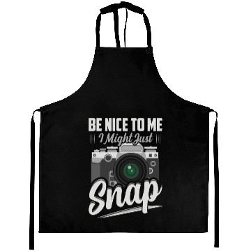 Discover Be Nice To Me I Might Just Snap Photography Camera Aprons