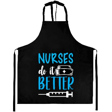 Discover Nurses Do It Better Aprons