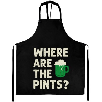 Discover Where Are The Pints St Patricks Day Irish Ireland Aprons