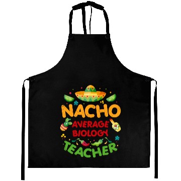 Discover Nacho Average Biology Teacher Cinco De Mayo Aprons