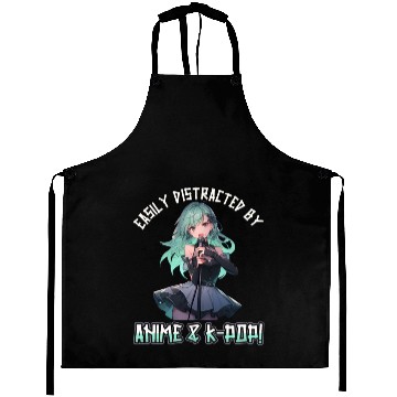 Discover Easily distracted by Anime and K-Pop Aprons