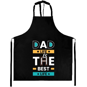 Discover Dad Life is the Best Life Aprons