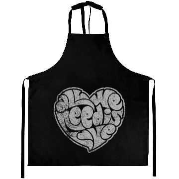 Discover ALL WE NEED IS LOVE Aprons