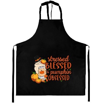 Discover Stressed Blessed And Pumpkin Obsessed Thanksgiving Aprons