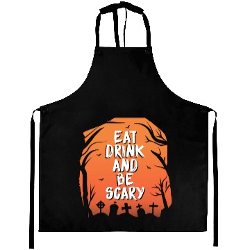 Discover Eat drink and be scary Aprons
