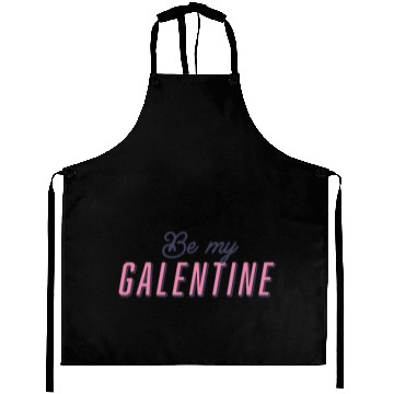 Discover Be My Galentine. Galentine's Day Aprons