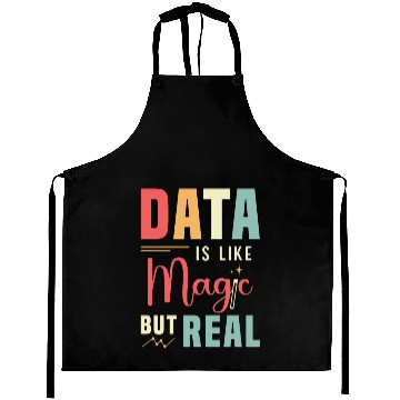 Discover Data Analyst Data Is Like Magic But Real Analysts Aprons