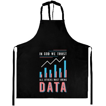 Discover Data Analyst In God We Trust All Others Must Coder Aprons