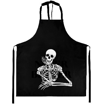 Discover Never Better Skeleton sticker & Aprons