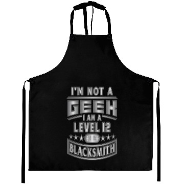 Discover I'm Not a Geek, Im a level 12 blacksmith Aprons