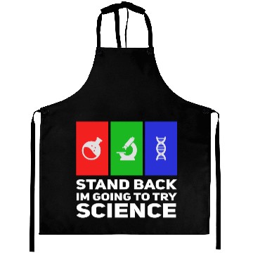 Discover Stand Back Im Going To Try Science Aprons