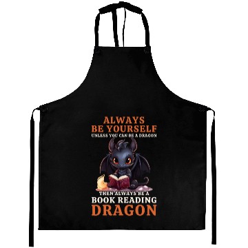 Discover "Always Be Yourself" - Book Reading Black Dragon Aprons