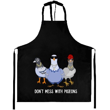 Discover Cool Don't Mess Pigeons Design for Pigeon Lovers Aprons