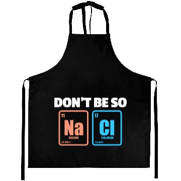 Discover Don't Be So Salty Na Cl Periodic Table Science Aprons