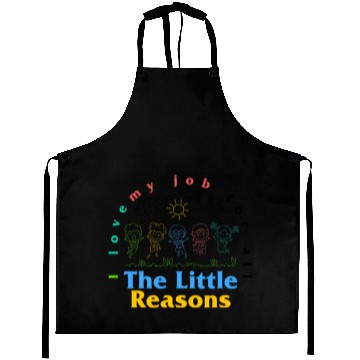Discover Teacher Aprons, I Love My Job For All The Little