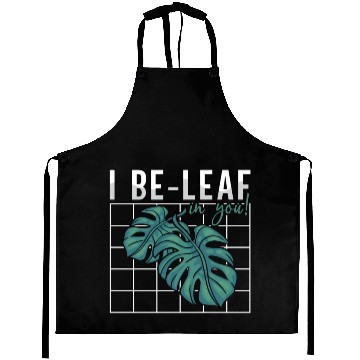 Discover Botany I Be-Leaf In You Horticulture Indoor Plants Aprons