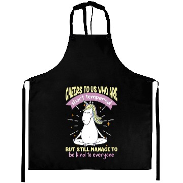 Discover Cheers to us who are short tempered Aprons