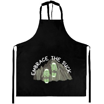 Discover Embrace the Suck! Aprons