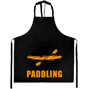 Discover I Could Use A Good Paddling Kayak Kayaker Aprons