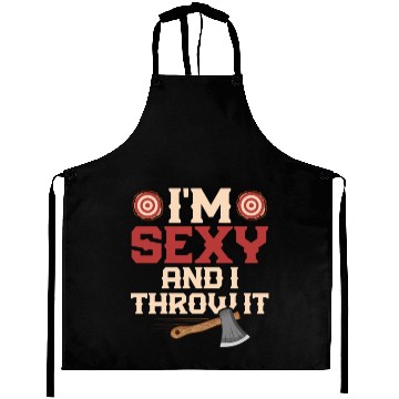 Discover I'm Sexy And I Throw It Hatchet Ax Axe Throwing Aprons