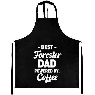 Discover Best Forester Dad Powered By Coffee Arborist Aprons