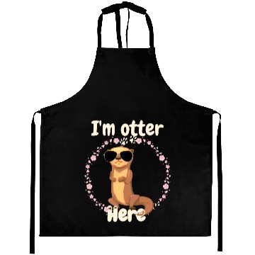 Discover I'm otter here cute otter Aprons
