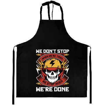Discover Electrician Stop When We're Done Wiremen Worker Aprons