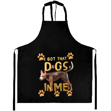Discover i got that dog in me xray funny saying meme Aprons