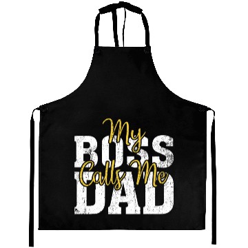 Discover My Boss Calls Me Dad Aprons