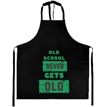 Discover Old School Never Gets Old Aprons