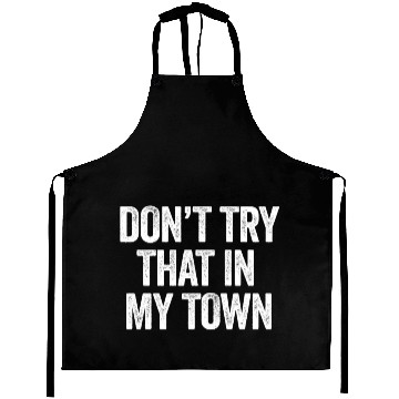 Discover Try That In A Small Town American Flag Eagle Aprons