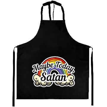 Discover Maybe Today, Satan - Rainbow Aprons