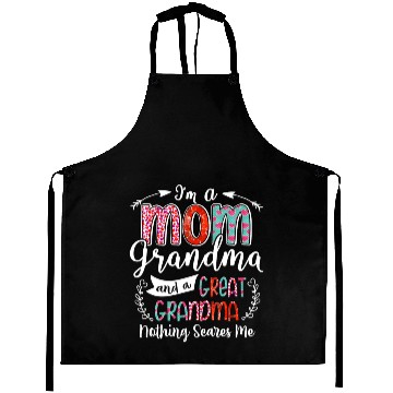 Discover Im A Mom Grandma And A Great Grandma Nothing Aprons
