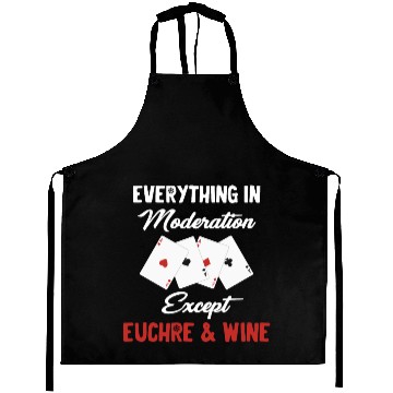 Discover Everything In Moderation Except Euchre & Wine Aprons