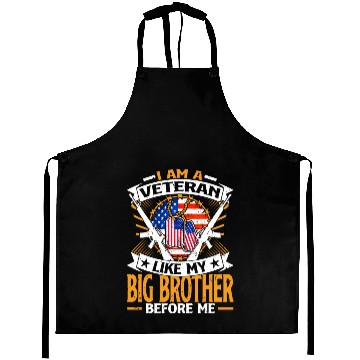 Discover I Am A Veteran Like My Big Brother Before Me Aprons