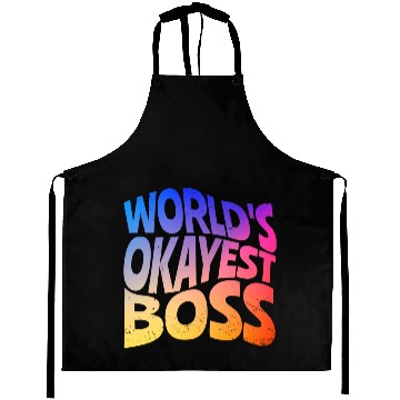 Discover World s Okayest Boss Aprons