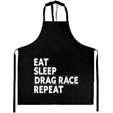 Discover Eat Sleep Drag Race Repeat Racing Gift Aprons