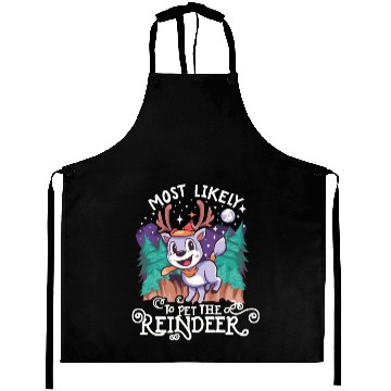 Discover Christmas Most Likely To Pet The Reindeer Santa Aprons