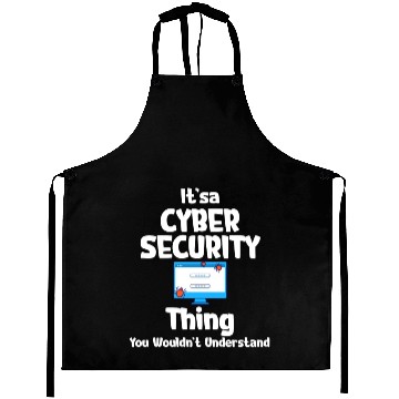 Discover It's A Cyber Security Thing You Wouldn't Aprons